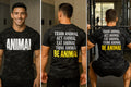 Animal camo t-shirt train act eat think be animal